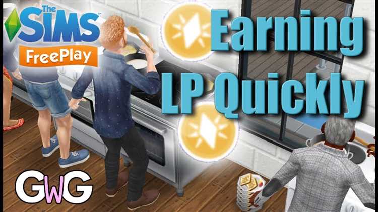 How do you get 1 LP fast on Sims Freeplay?