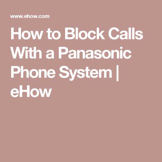 How many calls can you block on Panasonic phone?